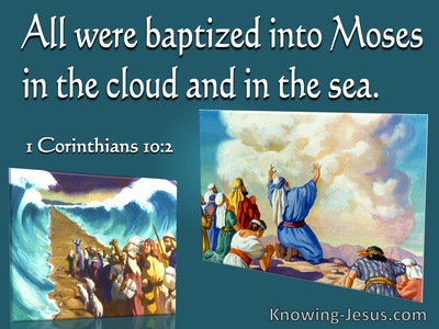 1 Corinthians 10:2 All Were Baptised Into Moses In The Cloud And Sea (white)